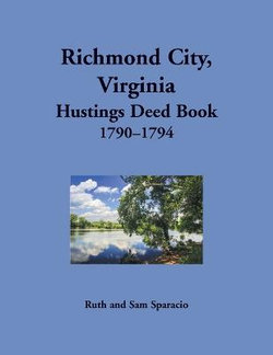 Richmond City, Virginia Hustings Deed Book, 1790-1794