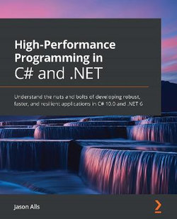 High-Performance Programming in C# and .Net