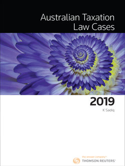 Australian Taxation Law Cases 2019