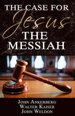 The Case for Jesus the Messiah