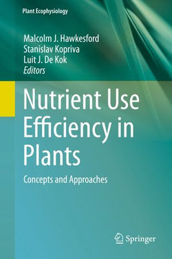 Nutrient Use Efficiency in Plants