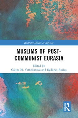 Muslims of Post-Communist Eurasia