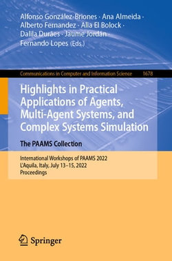 Highlights in Practical Applications of Agents, Multi-Agent Systems, and Complex Systems Simulation. The PAAMS Collection