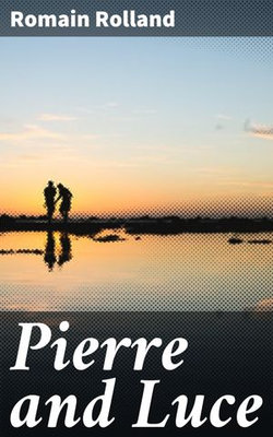 Pierre and Luce