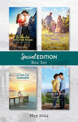 Special Edition Box Set May 2024/The Rancher Hits The Road/Her Second-Chance Family/A Cape Cod Summer/It Started With A Secret