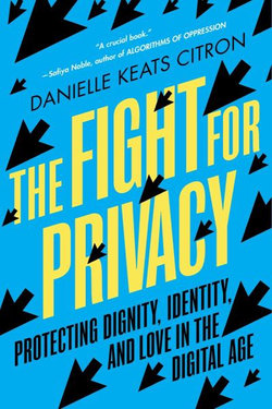 The Fight for Privacy