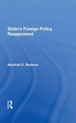 Stalin's Foreign Policy Reappraised