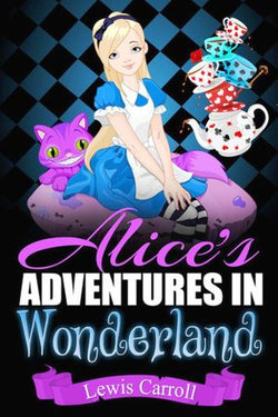 Alice's Adventures in Wonderland Annotated