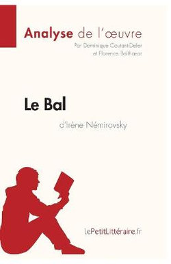 Le Bal d'Irene Nemirovsky (Analyse de l'oeuvre)