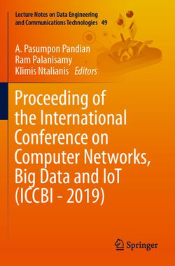 Proceeding of the International Conference on Computer Networks, Big Data and IoT (ICCBI - 2019)