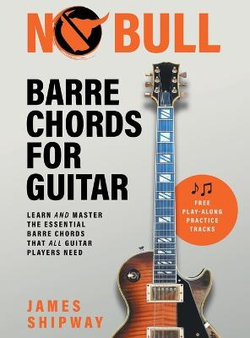 No Bull Barre Chords for Guitar