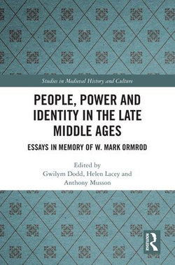 People, Power and Identity in the Late Middle Ages