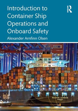 Introduction to Container Ship Operations and Onboard Safety