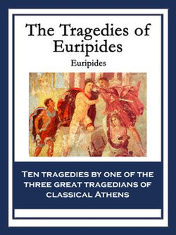 The Tragedies of Euripides