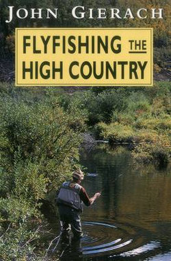 Flyfishing the High Country