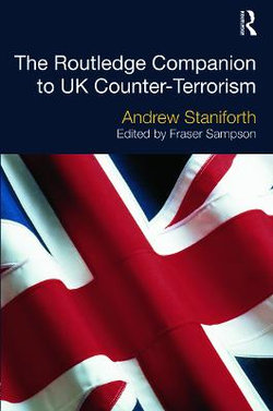 The Routledge Companion to UK Counter-Terrorism