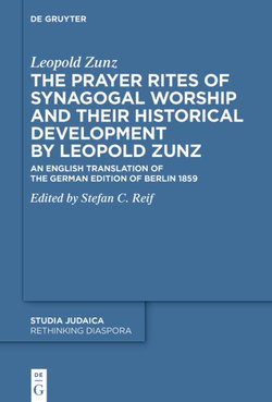 The Prayer Rites of Synagogal Worship and Their Historical Development