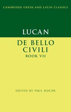 Lucan: de Bello Ciuili Book VII