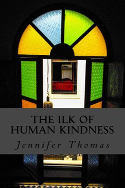 The Ilk of Human Kindness