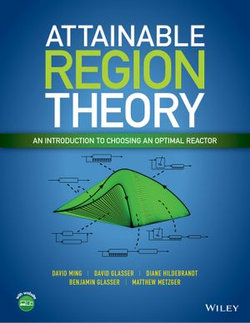 Attainable Region Theory