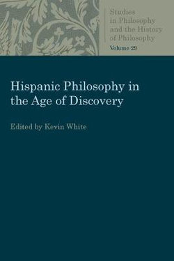 Hispanic Philosophy in the Age of Discovery