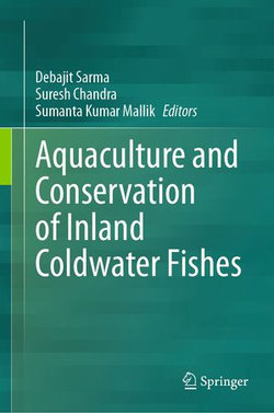 Aquaculture and Conservation of Inland Coldwater Fishes