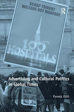 Advertising and Cultural Politics in Global Times