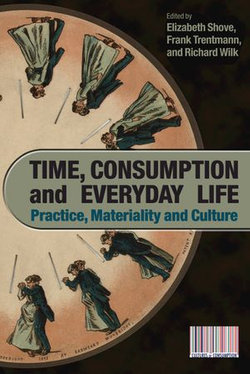 Time, Consumption and Everyday Life