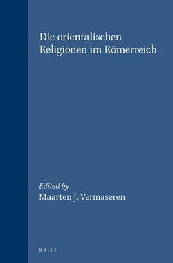 Die Orientalischen Religionen Im Römerreich