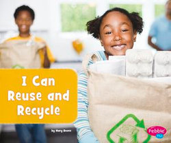 I Can Reuse and Recycle