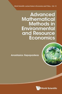 Advanced Mathematical Methods in Environmental and Resource Economics