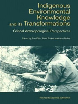 Indigenous Enviromental Knowledge and its Transformations