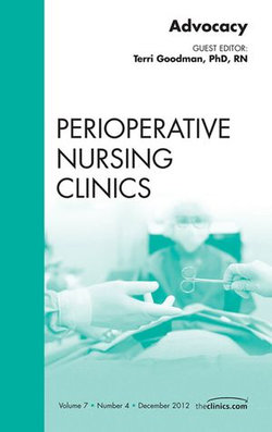 Advocacy, An Issue of Perioperative Nursing Clinics