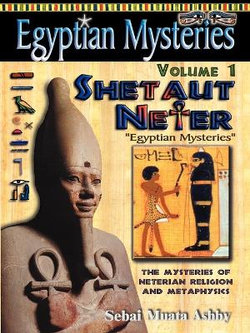 Egyptian Mysteries: Shetaut Neter v. 1