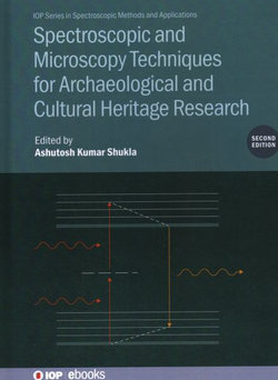 Spectroscopic and Microscopy Techniques for Archaeological and Cultural Heritage Research