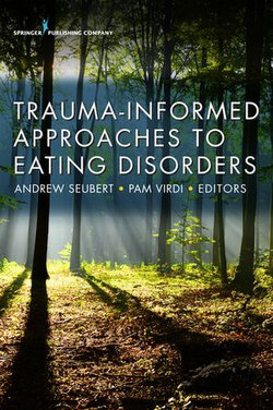 Trauma-Informed Approaches to Eating Disorders