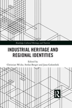 Industrial Heritage and Regional Identities