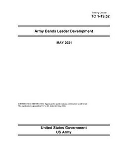 Training Circular TC 1-19.52 Army Bands Leader Development MAY 2021