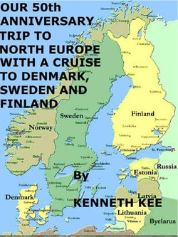 Our 50th Anniversary Trip to North Europe with a Cruise to Denmark, Sweden and Finland