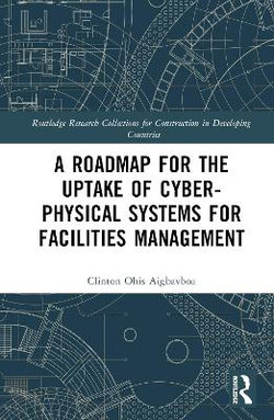 A Roadmap for the Uptake of Cyber-Physical Systems for Facilities Management