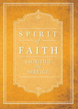 Spirit of Faith: Sacrifice and Service