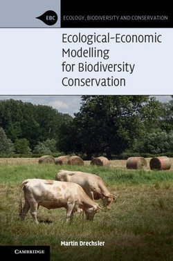 Ecological-Economic Modelling for Biodiversity Conservation