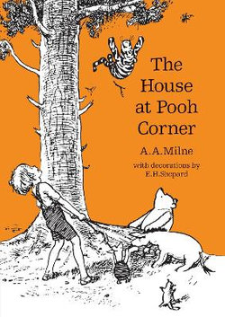 The House at Pooh Corner (Winnie-The-Pooh - Classic Editions)