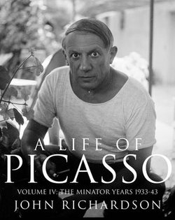 A Life of Picasso Volume IV