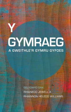 Y Gymraeg a Gweithler Gymru Gyfoes