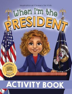 When I'm the President Activity Book