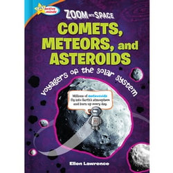 Zoom Into Space Comets, Meteors, and Asteroids