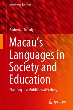 Macau’s Languages in Society and Education