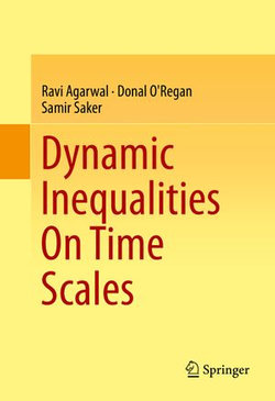 Dynamic Inequalities On Time Scales