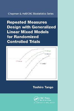 Repeated Measures Design with Generalized Linear Mixed Models for Randomized Controlled Trials